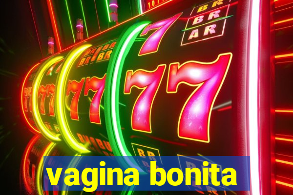 vagina bonita