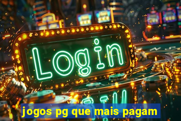 jogos pg que mais pagam