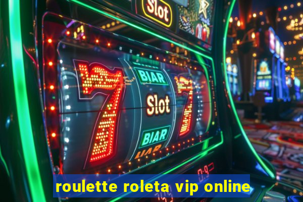 roulette roleta vip online