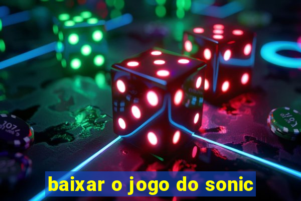 baixar o jogo do sonic