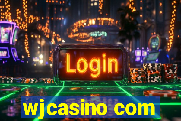 wjcasino com