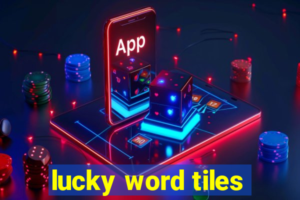 lucky word tiles