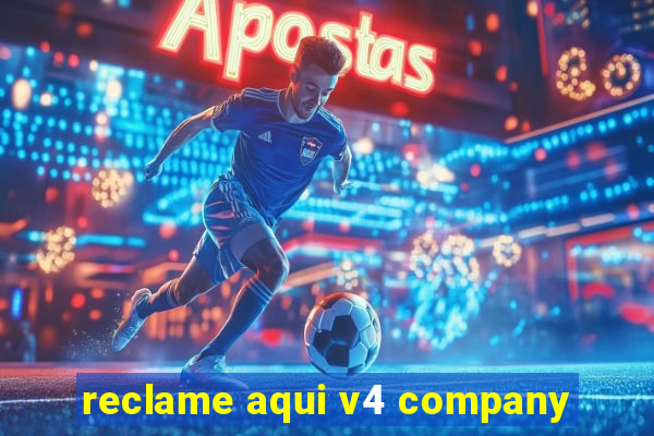 reclame aqui v4 company