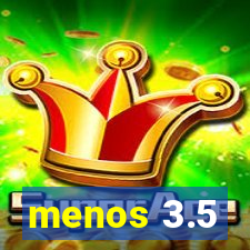 menos 3.5