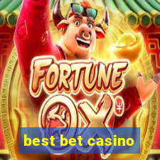 best bet casino