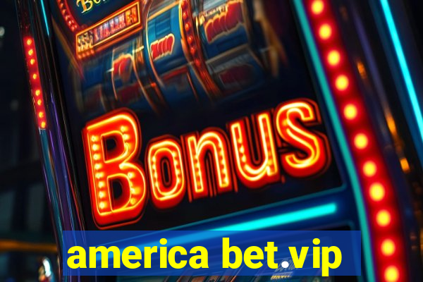 america bet.vip