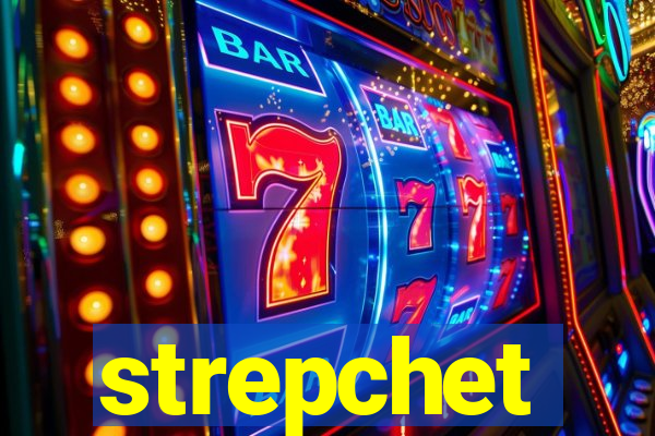 strepchet