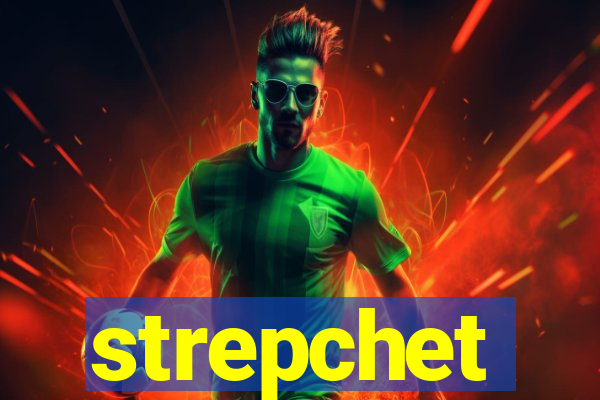 strepchet