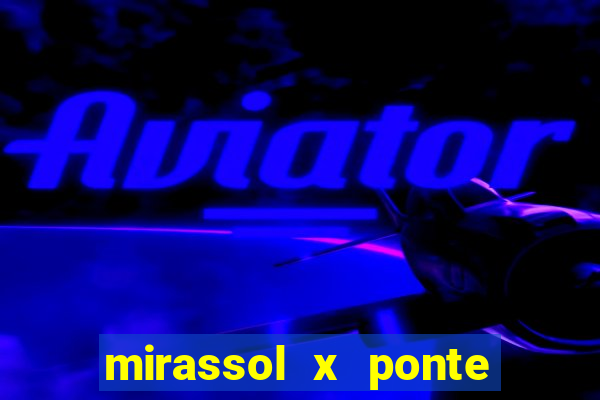 mirassol x ponte preta palpite