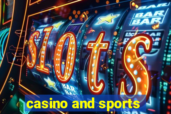 casino and sports