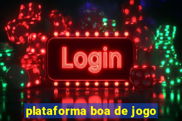 plataforma boa de jogo