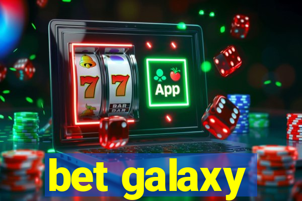 bet galaxy