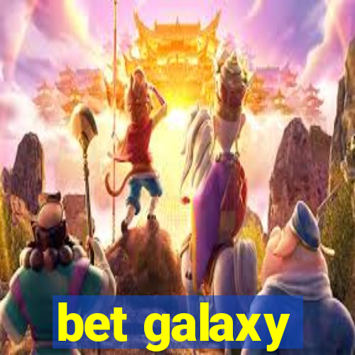 bet galaxy