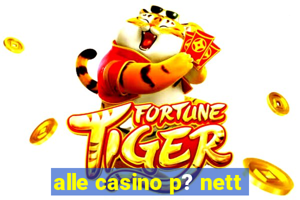 alle casino p? nett