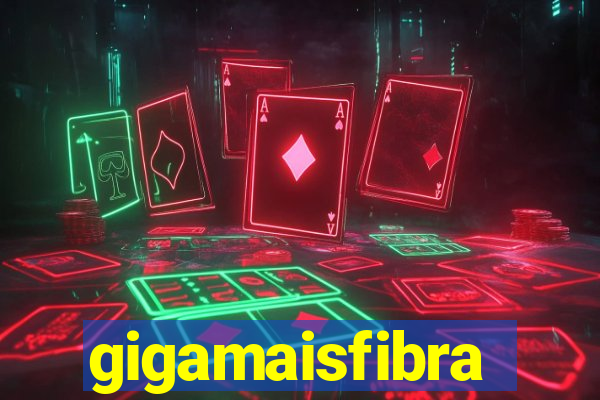 gigamaisfibra