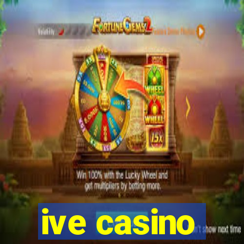 ive casino