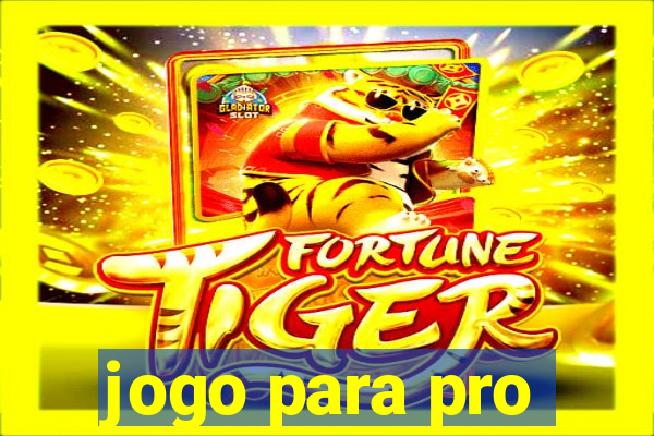 jogo para pro