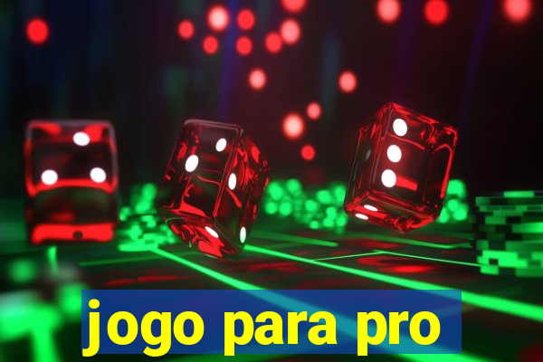 jogo para pro