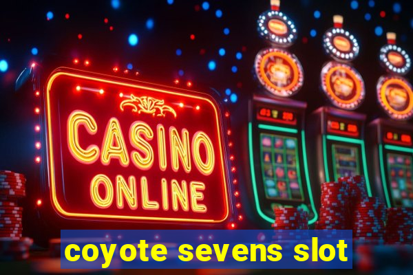 coyote sevens slot