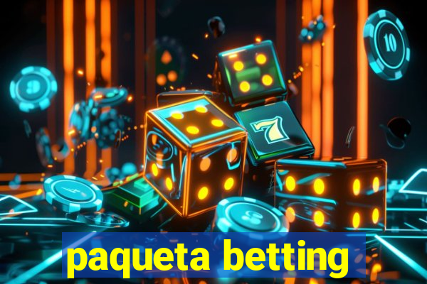 paqueta betting