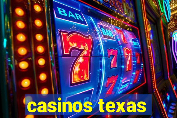 casinos texas