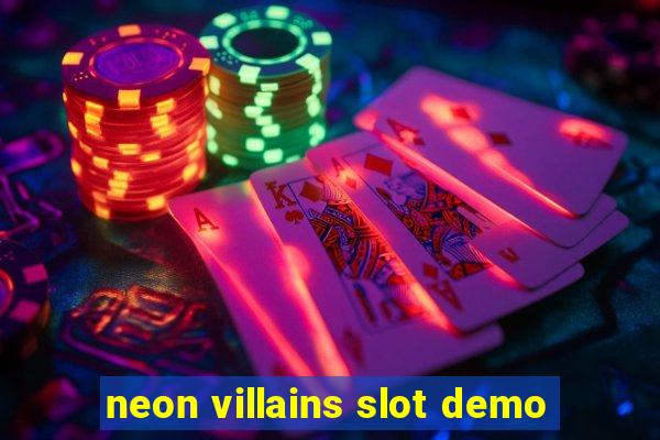 neon villains slot demo