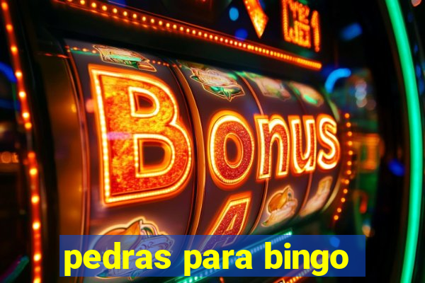 pedras para bingo