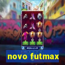 novo futmax