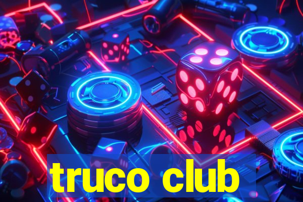 truco club