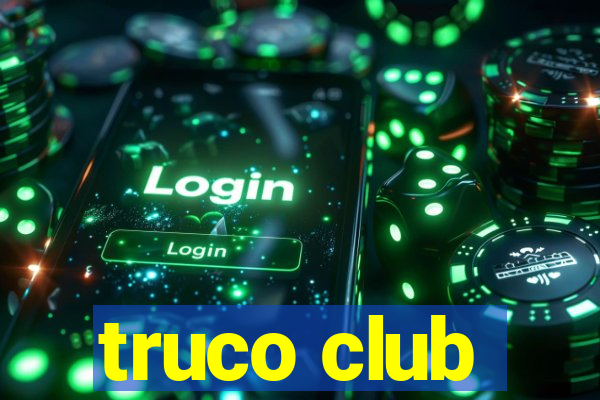 truco club