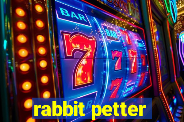 rabbit petter