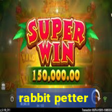 rabbit petter