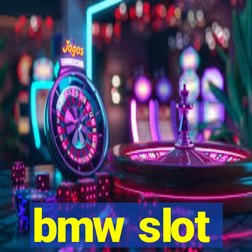 bmw slot