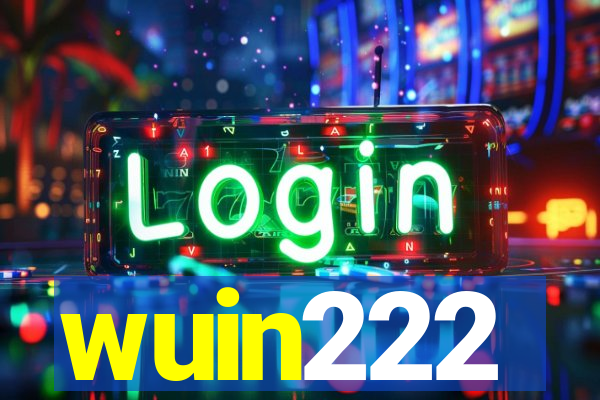 wuin222