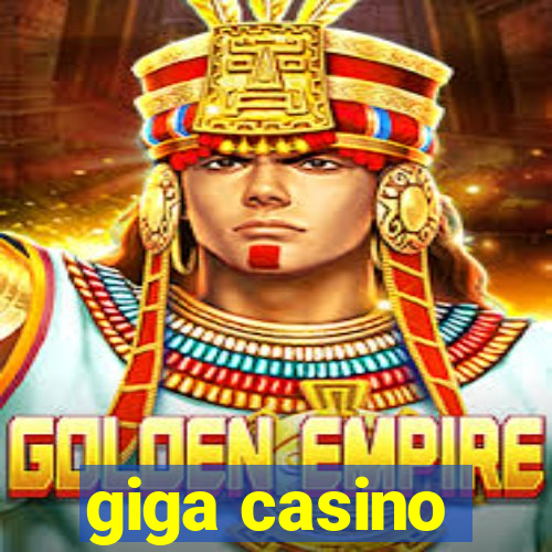 giga casino