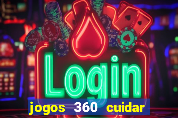 jogos 360 cuidar de bebe