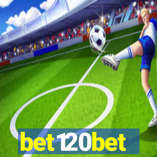 bet120bet