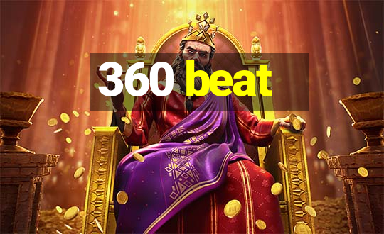 360 beat