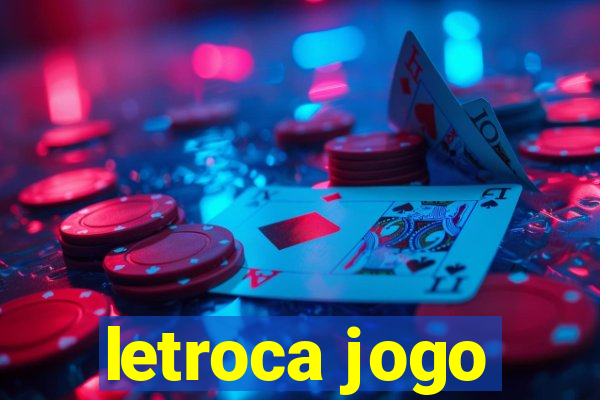 letroca jogo