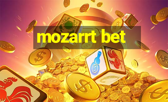 mozarrt bet