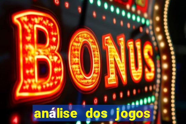 análise dos jogos de hoje