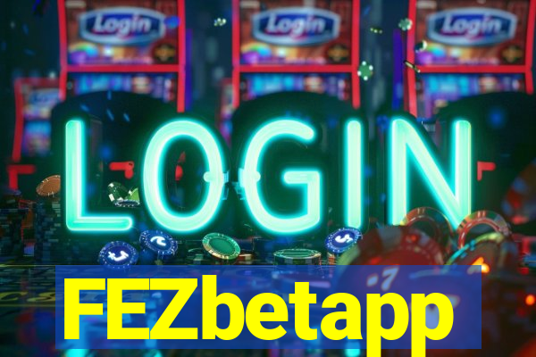 FEZbetapp