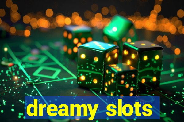 dreamy slots