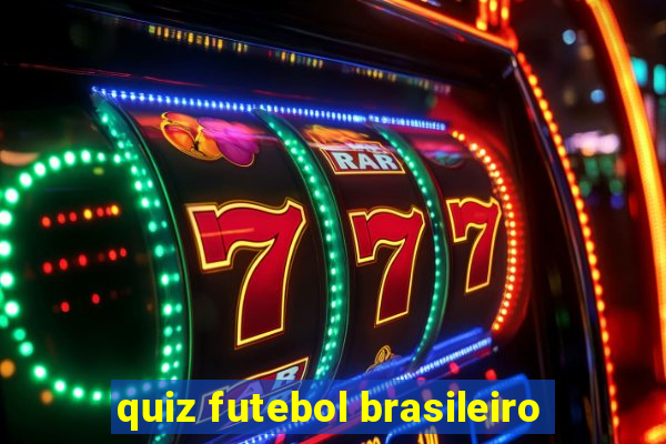 quiz futebol brasileiro