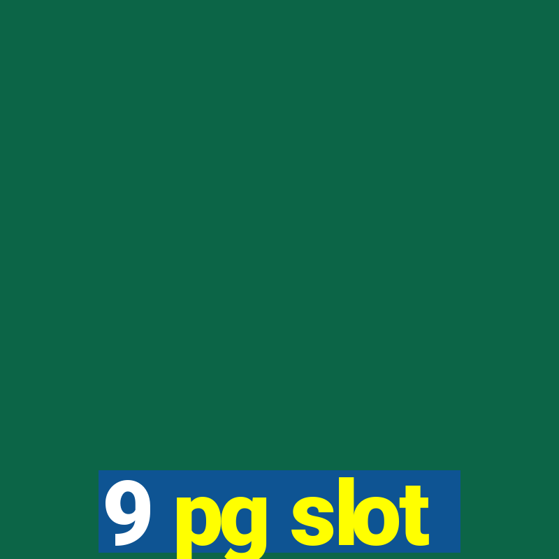 9 pg slot