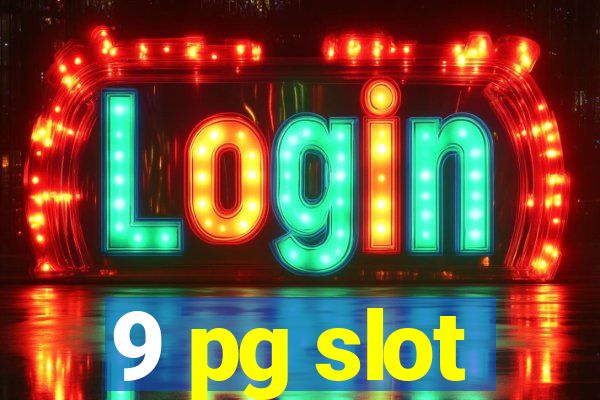 9 pg slot