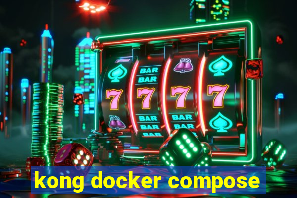 kong docker compose