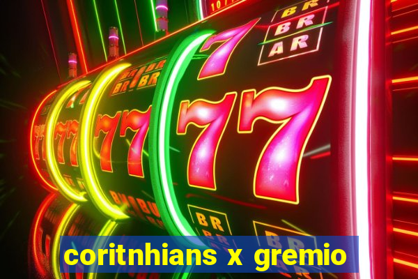 coritnhians x gremio