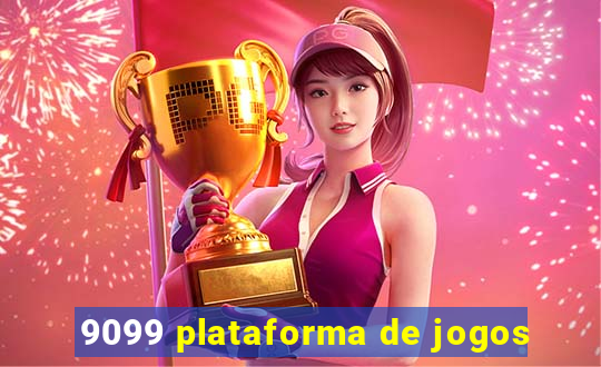 9099 plataforma de jogos