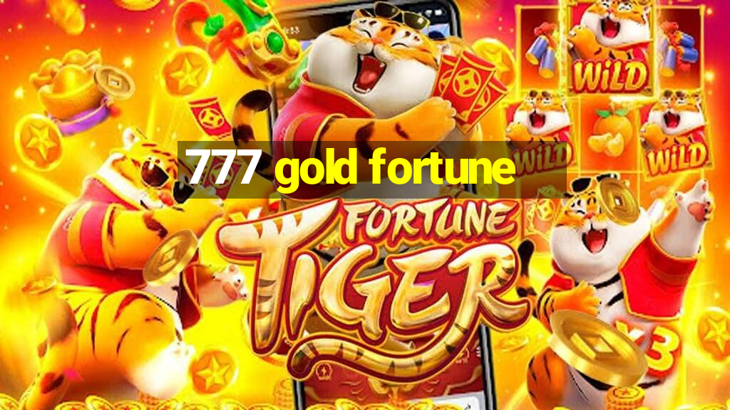 777 gold fortune